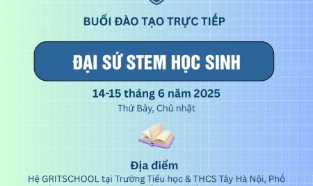 Buổi đào tạo trực tiếp chương trình Đại sứ STEM Học sinh