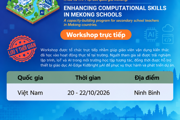 Chương trình phát triển năng lực tư duy máy tính, Coding, Internet of Things (IoT), Trí tuệ nhân tạo (AI) và Python dành cho giáo viên và học sinh các quốc gia khu vực Mekong, kết nối với Hàn Quốc.