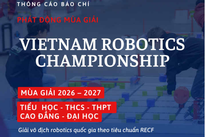 Phát động giải Vô địch Robotics Việt Nam 2026 – 2027
